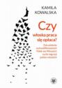 Czy włoska praca się opłaca?