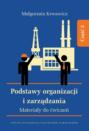 Podstawy organizacji i zarządzania. Materiały do ćwiczeń. Część 2