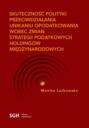 SKUTECZNOŚĆ POLITYKI PRZECIWDZIAŁANIA UNIKANIU OPODATKOWANIA WOBEC ZMIAN STRATEGII PODATKOWYCH HOLDINGÓW MIĘDZYNARODOWYCH