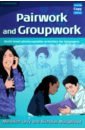 Pairwork and Groupwork. Multi-level photocopiable activities for teenagers