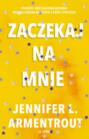 Zaczekaj na mnie (t.1)