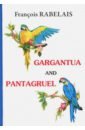 Gargantua and Pantagruel