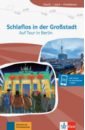 Schlaflos in der Großstadt. Auf Tour in Berlin. A1. Buch + Online