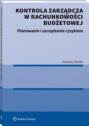 Kontrola zarządcza w rachunkowości budżetowej. Planowanie i zarządzanie ryzykiem