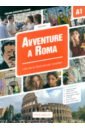 Avventure a Roma. Storie illustrate per stranieri. Livello elementare. A1