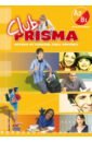 Club Prisma. Nivel A2/B1. Libro de Alumno + CD