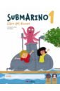 Submarino 1. Pack. Libro del alumno + Cuaderno de actividades