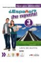 ¿Español? ¡Por supuesto! 3. A2+. Libro del alumno