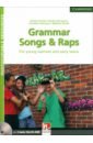Grammar Songs and Raps. For Young Learners and Early Teens. Teacher's Book with 2 Audio CDs