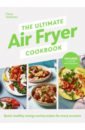 The Ultimate Air Fryer Cookbook