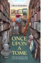 Once Upon a Tome. The misadventures of a rare bookseller