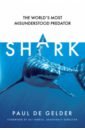 Shark. The world's most misunderstood predator