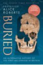 Buried. An alternative history of the first millennium in Britain