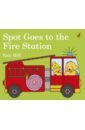 Spot Goes to the Fire Station