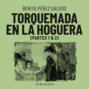 Torquemada en la hoguera (Completo)