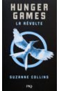 Hunger Games. Tome 3. La révolte