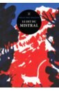 Le dit du mistral