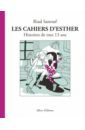 Les cahiers d`Esther. Histoires de mes 13 ans
