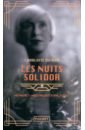 Les Nuits Solidor. Mémoires imaginaires d'une égérie
