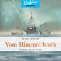Vom Himmel hoch - Hinterm Deich Krimi, Band 2 (ungek&uuml;rzt)