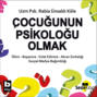 Çocuğunun Psikoloğu Olmak