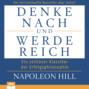 Denke nach und werde reich (Ungekürzt)