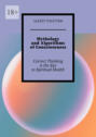 Mythology and Algorithms of&nbsp;Consciousness. Correct Thinking is the Key to&nbsp;Spiritual Health