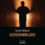 Gossenblues - Vijai Kumars siebter Fall - Vijay Kumar, Band 7 (Ungekürzt)