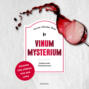 Vinum Mysterium - Julius Eichendorff - Kulinarischer Kriminalroman, Band 4 (Ungek&uuml;rzt)