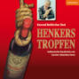Henkerstropfen - Konrad Beikircher liest - Julius Eichendorff - Kulinarischer Kriminalroman, Band 8 (Ungek&uuml;rzt)