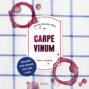 Carpe Vinum - Julius Eichendorff - Kulinarischer Kriminalroman, Band 6 (Ungek&uuml;rzt)
