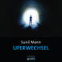 Uferwechsel - Vijai Kumars dritter Fall - Vijay Kumar, Band 3 (Ungekürzt)