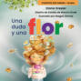 Dudas, Cuento 3: Una duda y una flor
