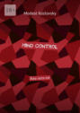 Mind Control. Ālea iacta&nbsp;est
