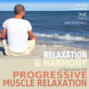 Progressive Muscle Relaxation - Dr. Edmond Jacobson - Relaxation and Harmony - PMR - with an especially composed relaxing music in 432 Hz for PMR