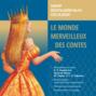 Мир волшебных сказок. Волшебные сказки на французском языке / Le Monde merveilleux des contes. Аудиоприложение