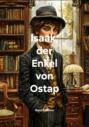 Isaak, der Enkel von Ostap