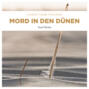 Mord in den D&uuml;nen - Oda Wagner, Christine Cordes, Band 6 (Ungek&uuml;rzt)