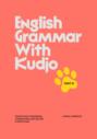 English Grammar with Kudjo. Part 4 Понятная и забавная грамматика для детей и взрослых