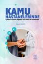 KAMU HASTANELERİNDE İÇ KONTROL SİSTEMİ ALGISININ GAP ANALİZİ İLE İNCELENMESİ
