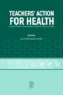 &laquo;TEACHERS' ACTION FOR HEALTH (A GUIDE FOR FIRST AID AND CHRONIC DISEASES IN SCHOOL SETTINGS)&raquo;