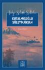 KUTALMIŞOĞLU S&Uuml;LEYMAN ŞAH