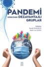 PANDEMİ S&Uuml;RECİNDE DEZAVANTAJLI GRUPLAR