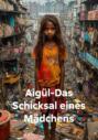 Aigül-Das Schicksal eines Mädchens